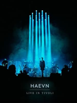 HAEVN - Live in Tivoli concert film (2024)