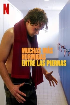 Muchas más hormigas entre las piernas - Hard Feelings (2023)