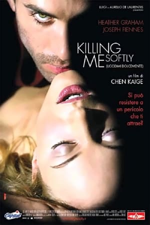 Killing Me Softly - Uccidimi dolcemente - Killing Me Softly (2002)