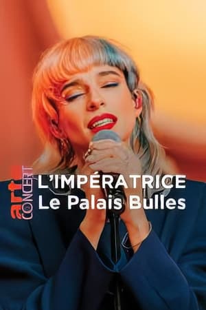 L'Impératrice au Palais Bulles (2024)