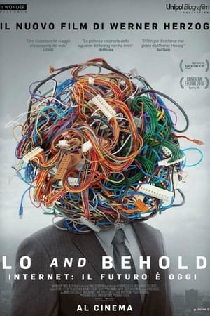 Lo and Behold - Internet: il futuro è oggi - Lo and Behold: Reveries of the Connected World (2016)