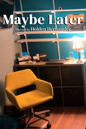 Maybe Later (2024)