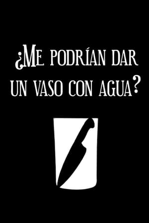¿Me podrían dar un vaso con agua? (2024)