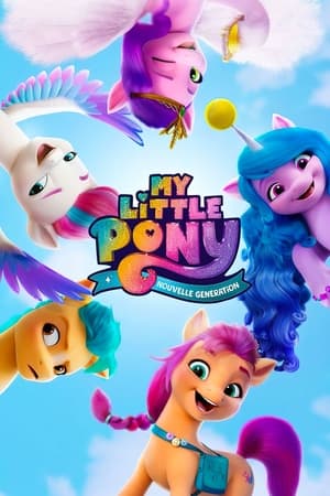 My Little Pony : Nouvelle génération - My Little Pony: A New Generation (2021)