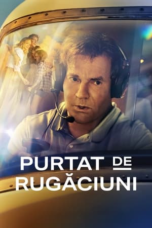 Purtat de rugăciuni - On a Wing and a Prayer (2023)