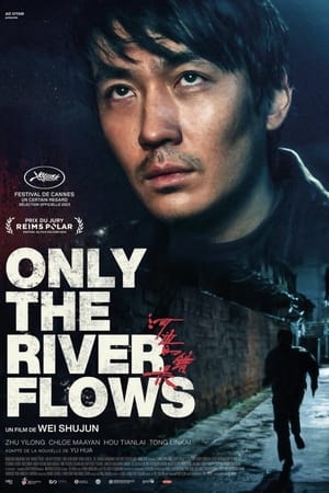 La rivière et la vase - Only the River Flows (2023)