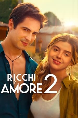 Ricchi d'amore 2 - Rich in Love 2 (2023)
