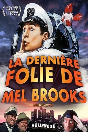 La Dernière Folie de Mel Brooks - Silent Movie (1976)