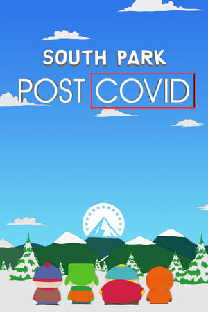South Park : Post COVID - South Park: Post COVID (2021)