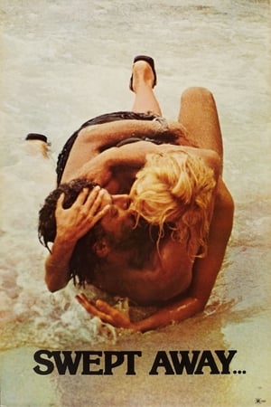 Copleșiți de un destin neobișnuit în marea albastră a lunii august - Swept Away (1974)