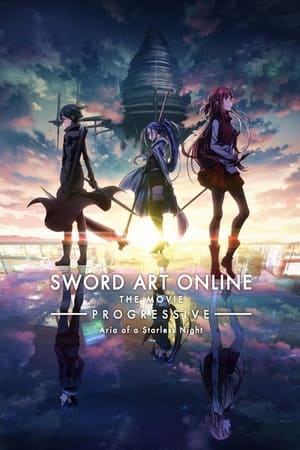 Sword Art Online - Progressive - Aria of a Starless Night - Sword Art Online the Movie – Progressive – Aria of a Starless Night (2021)