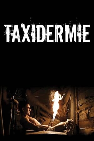 Taxidermie - Taxidermia (2006)