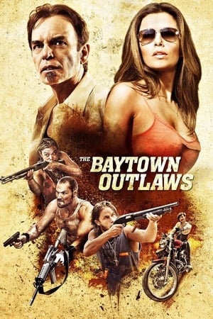 The Baytown Outlaws : Les Hors-la-Loi - The Baytown Outlaws (2012)