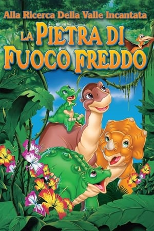 Alla ricerca della valle incantata 7 - La pietra di fuoco freddo - The Land Before Time VII: The Stone of Cold Fire (2000)