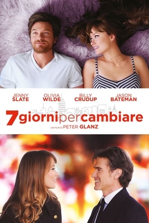 7 giorni per cambiare - The Longest Week (2014)