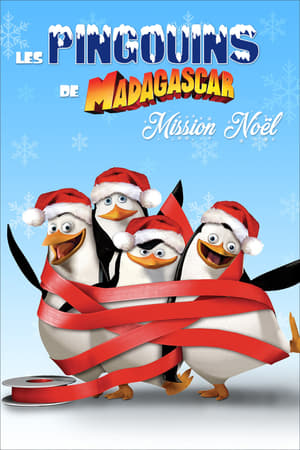Les Pingouins De Madagascar : Mission Noël - The Madagascar Penguins in a Christmas Caper (2005)