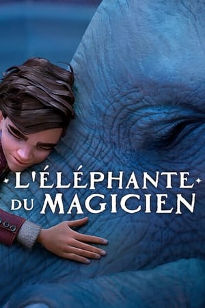 L'Éléphante du Magicien - The Magician's Elephant (2023)