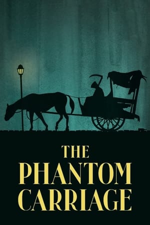 La Charrette fantôme - The Phantom Carriage (1921)