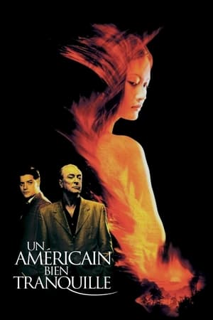 Un américain bien tranquille - The Quiet American (2002)