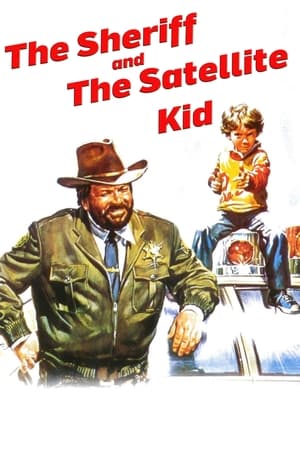 Un șerif extraterestru - The Sheriff and the Satellite Kid (1979)