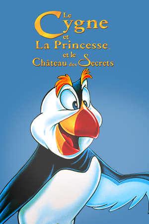 Le Cygne et la Princesse 2 : Le Château des secrets - The Swan Princess: Escape from Castle Mountain (1997)
