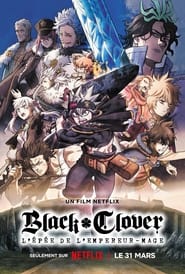 Black Clover : L'épée de l'empereur-mage - Black Clover: Sword of the Wizard King (2023)
