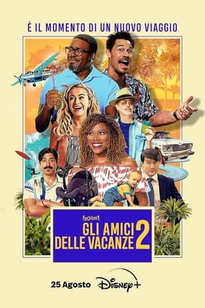 Gli amici delle vacanze 2 - Vacation Friends 2 (2023)