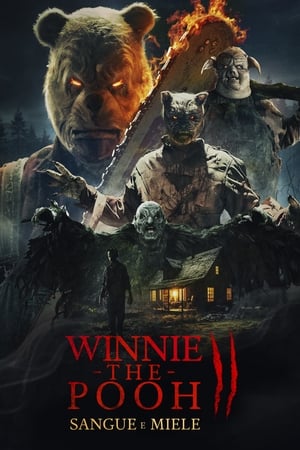 Winnie the Pooh - Tutto sangue e niente miele - Winnie-the-Pooh: Blood and Honey 2 (2024)