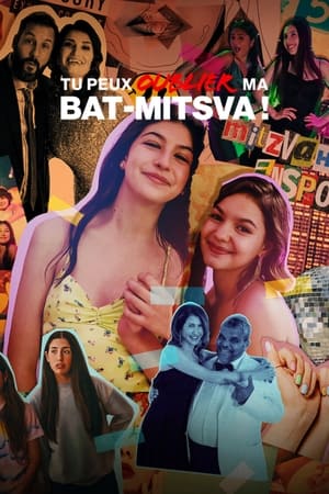 Tu peux oublier ma bat-mitsva ! - You Are So Not Invited to My Bat Mitzvah (2023)