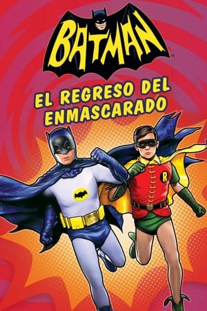 Batman: El regreso del Enmascarado - Batman: Return of the Caped Crusaders (2016)