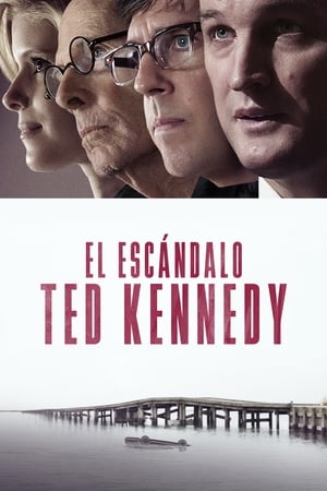 El escándalo Ted Kennedy - Chappaquiddick (2018)