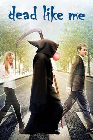 Dead Like Me - Dead Like Me: Life After Death (2009)