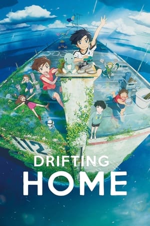 Căminul plutitor - Drifting Home (2022)