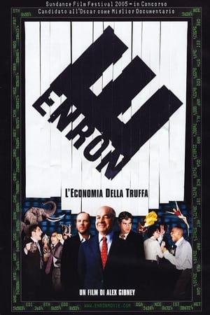 Enron - L'economia della truffa - Enron: The Smartest Guys in the Room (2005)