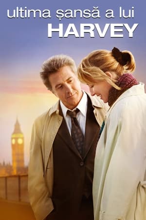 Ultima șansă a lui Harvey - Last Chance Harvey (2008)