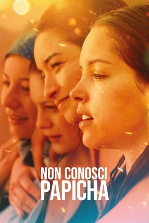 Non conosci Papicha - Papicha (2019)