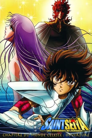 Saint Seiya - Chapitre du monde céleste : Ouverture - Saint Seiya Heaven Chapter: Overture (2004)