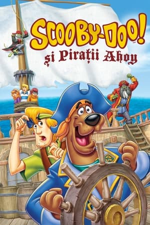 Scooby Doo și Pirații Ahoy! - Scooby-Doo! Pirates Ahoy! (2006)