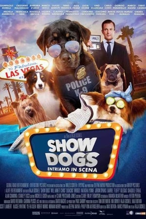 Show dogs - Entriamo in scena - Show Dogs (2018)