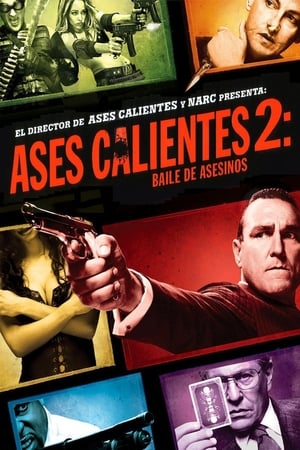 Aces calientes 2 Bola de Ascesinos - Smokin' Aces 2: Assassins' Ball (2010)