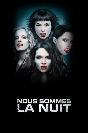 Nous sommes la nuit - We Are the Night (2010)