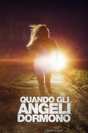 Quando gli angeli dormono - When the Angels Sleep (2018)