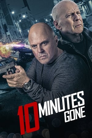 Minute pierdute - 10 Minutes Gone (2019)