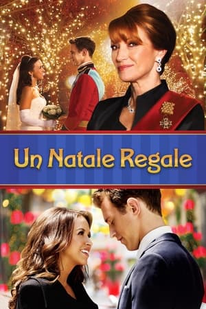 Un Natale regale - A Royal Christmas (2014)