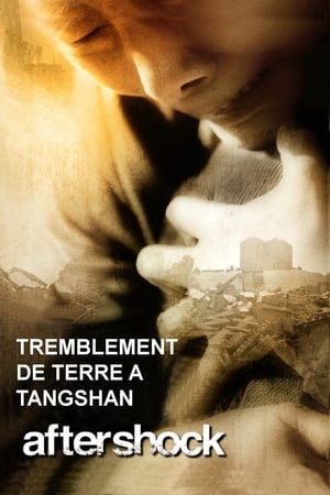 Tremblement de terre à Tangshan - Aftershock (2010)