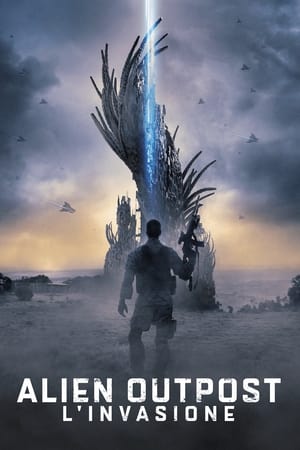 Alien Outpost - L'invasione - Alien Outpost (2014)