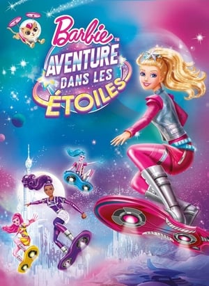 Barbie : Aventure dans les étoiles - Barbie: Star Light Adventure (2016)