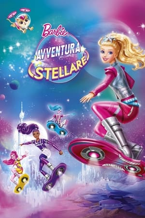Barbie - Avventura stellare - Barbie: Star Light Adventure (2016)