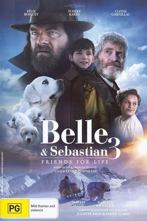 Belle și Sébastien: Ultimul capitol - Belle and Sebastian 3: The Last Chapter (2018)