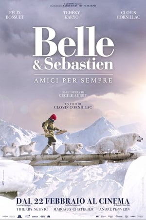 Belle & Sebastien - Amici per sempre - Belle and Sebastian 3: The Last Chapter (2018)